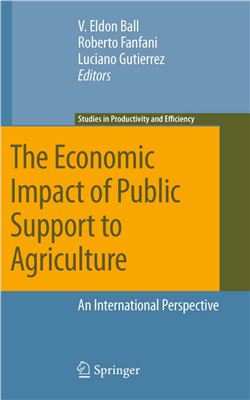 Ball V.E., Fanfani R., Gutierrez L. (Editors) The Economic Impact of Public Support to Agriculture: An International Perspective