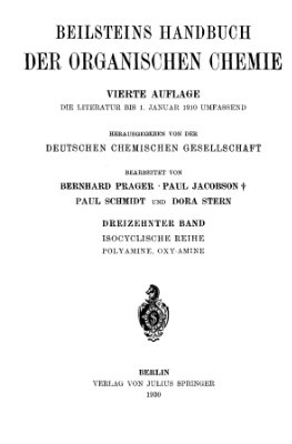 Beilstein’s Handbuch der Organischen Chemie. Vierte Auflage, 13 Band. Isocyclische Reihe. Polyamine, Oxy-Amine