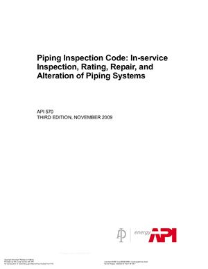 API 570-2009 Piping Inspection Code: In-service Inspection, Rating, Repair, and Alteration of Piping Systems