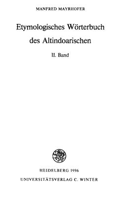 Mayrhofer M. Etymologisches W?rterbuch des Altindoarischen B. II