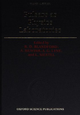 Blandford R.D., Hewish A., Lyne A.G., Mestel L. Pulsars As Physics Laboratories