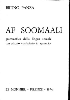 Panza, Bruno. Af Soomaali. Grammatica della lingua somala con piccolo vocabolario in appendice