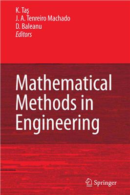 Tas K., Tenreiro Machado J.A., Baleanu D. (editors) Mathematical Methods in Engineering