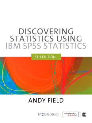 Field Andy. Discovering Statistics Using SPSS (and sex, drugs and rock'n'roll) - Fourth Edition