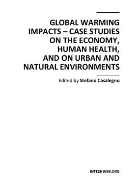 Casalegno S. (ed.) Global Warming Impacts - Case Studies on the Economy, Human Health, and on Urban and Natural Environments