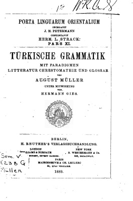 Müller August, Gies Hermann. Türkische Grammatik, mit Paradigmen, Litteratur, Chrestomathie, und Glossar