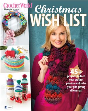 Crochet World 2015 Fall. Christmas Wish List