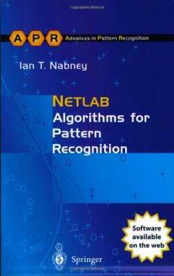 Nabney I.T. NETLAB - Algorithms for Pattern Recognition