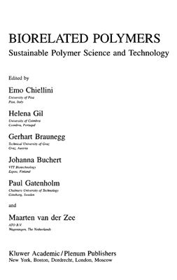 Chiellini E., Gil H., Braunegg G., Buchert J., Gatenholm P., van der Zee M. (Eds.) Biorelated Polymers: Sustainable Polymer Science and Technology