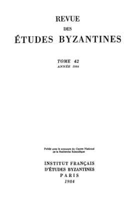 Revue des études Byzantines 1984 №42