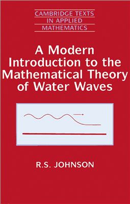 Johnson R.S. A Modern Introduction to the Mathematical Theory of Water Waves
