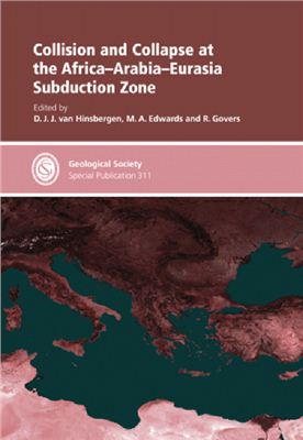 Edwards M.A., Govers R., Van Hinsbergen D.J.J. Collision and collapse at the Africa-Arabia-Eurasia subduction zone