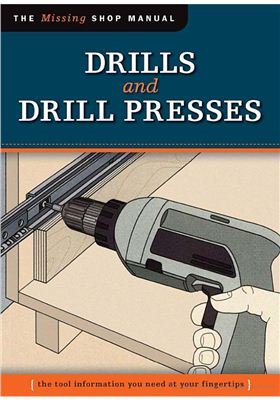 Kelsey John. Drills and Drill Presses