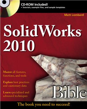 Lombard Matt. SolidWorks 2010 Bible