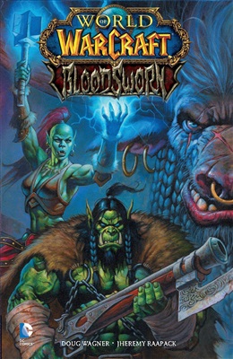 Doug Wagner, Jheremy Raapack. World of Warcraft #1 Bloodsworn