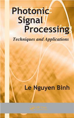 Binh L N. Photonic Signal Processing. Techniques and Applications