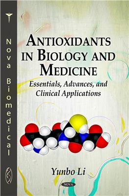 Li Y. Antioxidants in Biology and Medicine: Essentials, Advances, and Clinical Applications