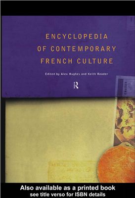 Alex Hughes. Encyclopedia of Contemporary French Culture
