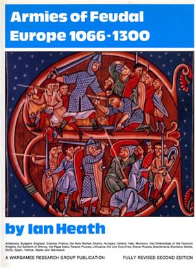 Heath Ian. Armies of Feudal Europe 1066 - 1300