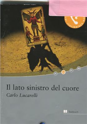 Lucarelli Carlo. Il lato sinistro del cuore (A2)