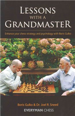 Gulko B., Sneed J. Lessons with a Grandmaster
