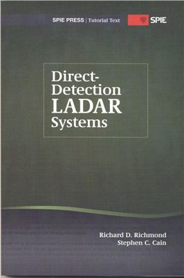 Richmond R.D., Cain S.C Direct-Detection LADAR Systems