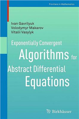 Gavrilyuk I.P., Makarov V.L., Vasylyk V. Exponentially Convergent Algorithms for Abstract Differential Equations
