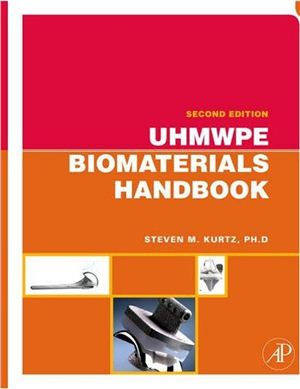 Kurtz Steven M. UHMWPE Biomaterials Handbook