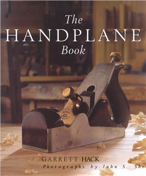 Garrett Hack. The Handplane Book