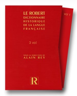 Rey Alain. Dictionnaire historique de la langue française / Рэй Ален. Исторический словарь французского языка