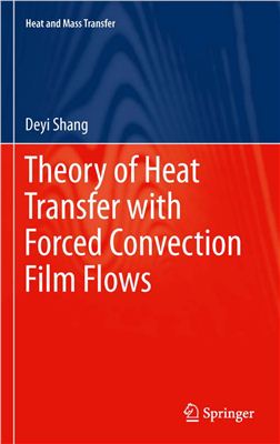 Shang D. Theory of Heat Transfer with Forced Convection Film Flows