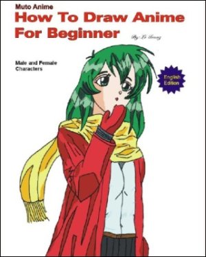 Le Trung. How to Draw Anime for Beginner: Male and Female Characters