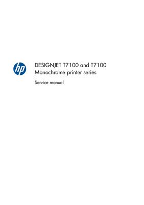 HP DesignJet T7100 printer / HP DesignJet T7100 Monochrome printer. Service Manual