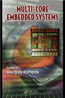 Kornaros G. Multi-Core Embedded Systems