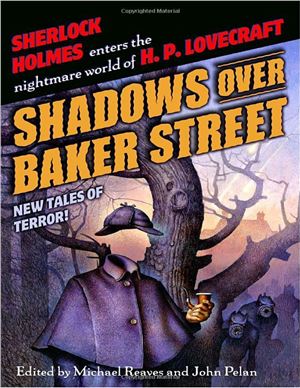 Reaves Michael, Pelan John. Shadows Over Baker Street