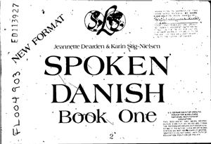 Dearden J., Stig-Nielsen K. Spoken Danish. Book One