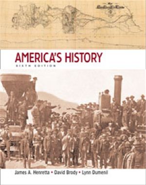 Henretta J.A., Brody D., Dumenil L. America's History
