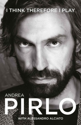 Pirlo Andrea. I Think Therefore I Play