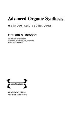 Monson R.S. Advanced Organic Synthesis. Methods and techniques