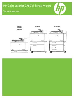 HP Color LaserJet CP6015 Series Printers. Service Manual
