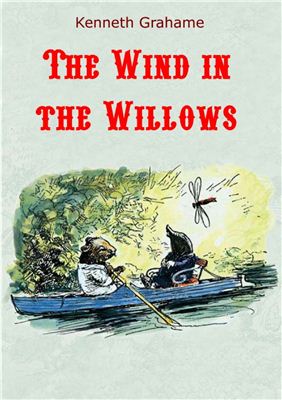 Grahame Kenneth. The Wind in the Willows (Book with embedded audio)