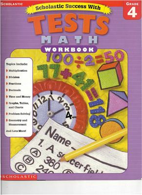 Priestley Michael. Scholastic Success With Tests: Math Workbook. Grade 4