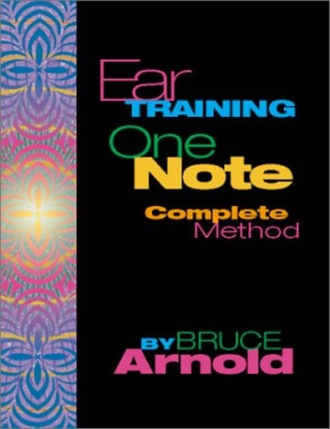 Arnold Bruce. Тренировка слуха. Метод одной ноты