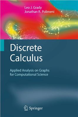Grady L.J., Polimeni J.R. Discrete Calculus: Applied Analysis on Graphs for Computational Science