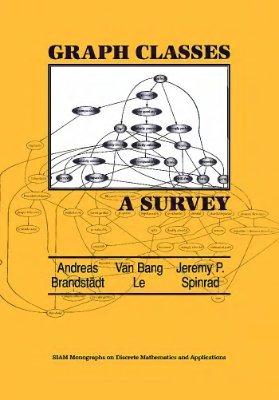 Brandst?dt A., van Bang L., Spinrad J.P. Graph Classes: a Survey
