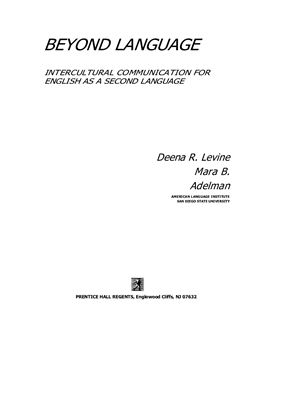 Levine D.R. &amp; Adelman M.B. Beyond Language. Intercultural Communication for English as a Second Language