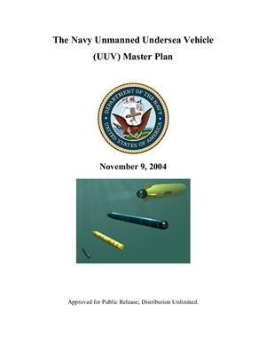 The Navy Unmanned Undersea Vehicle (UUV) Master Plan