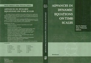 Bohner M., Peterson A.C. (editors) Advances in Dynamic Equations on Time Scales
