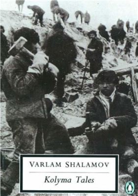 Shalamov Varlam. Kolyma Tales