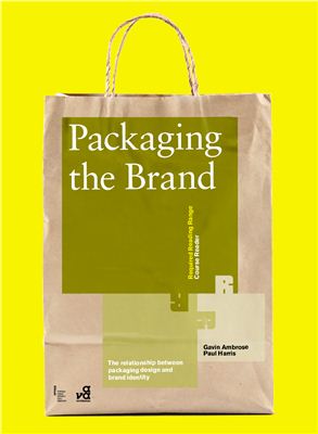 Ambrose G., Harris P. Packaging the Brand